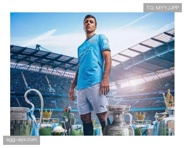 罗德里中场核心表现助力曼城稳步提升，重返顶级竞争行列