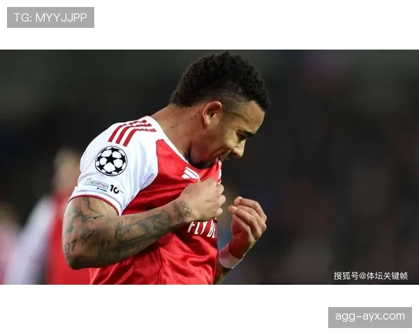 热苏斯展现锋线统治力，帮助球队状态回暖重回胜利轨道